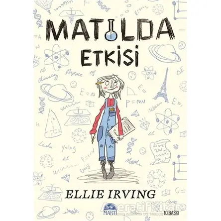 Matilda Etkisi - Ellie Irving - Martı Çocuk Yayınları