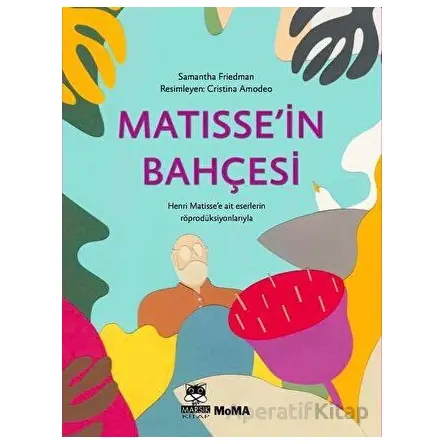 Matissein Bahçesi - Samantha Friedman - Marsık Kitap