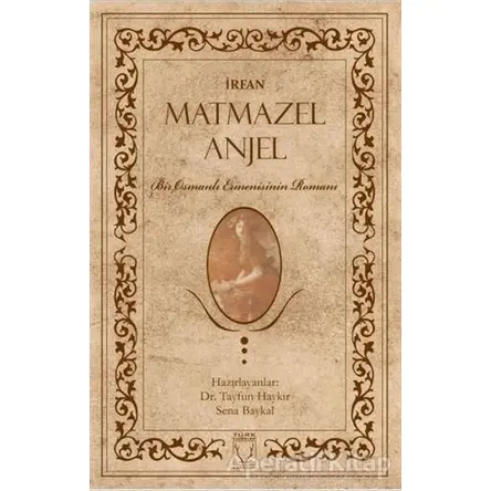 Matmazel Anjel - İrfan - Karakum Yayınevi