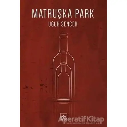 Matruşka Park - Uğur Sencer - İthaki Yayınları