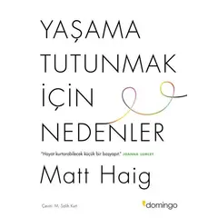 Yaşama Tutunmak İçin Nedenler - Matt Haig - Domingo Yayınevi