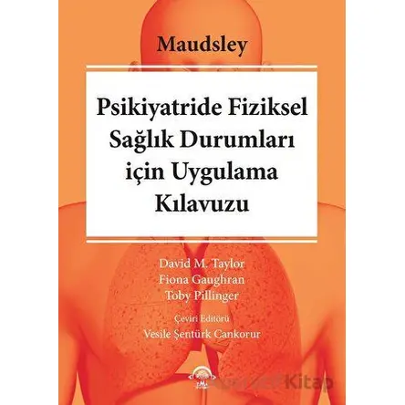 Maudsley Psikiyatride Fiziksel Sağılık Durumları için Uygulama Kılavuzu