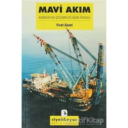 Mavi Akım - Fırat Gazel - Metis Yayınları