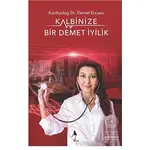 Kalbinize Bir Demet İyilik - Demet Erciyes - A7 Kitap