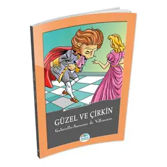 Güzel ve Çirkin - G.Suzanne de Villeneuve - Maviçatı Yayınları