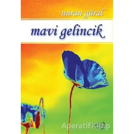 Mavi Gelincik - Nuran Güral - Aydili Sanat Yayınları