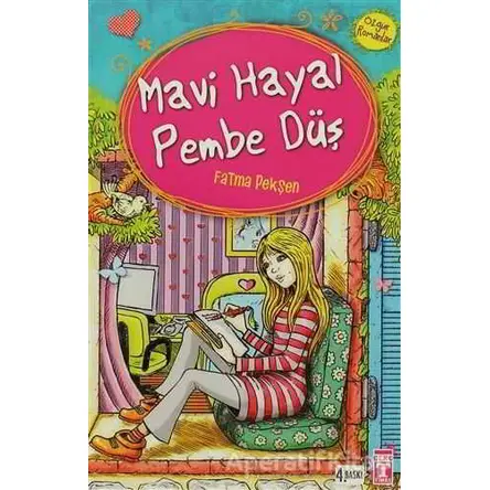 Mavi Hayal Pembe Düş - Fatma Pekşen - Genç Timaş