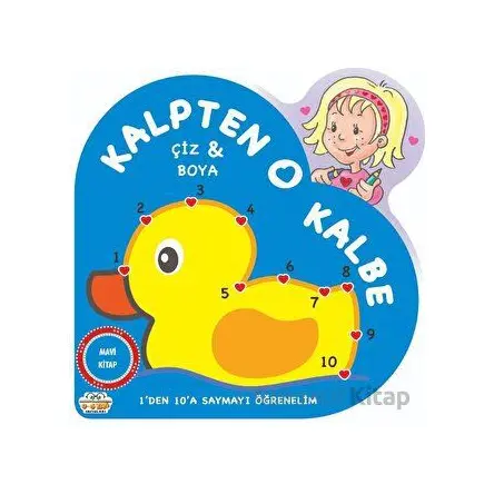 Mavi Kitap - Kalpten Kalbe - Çiz/Boya - Kolektif - 0-6 Yaş Yayınları