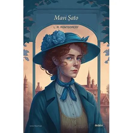 Mavi Şato - Lucy Maud Montgomery - Dedalus Kitap