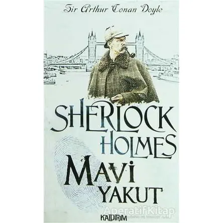 Mavi Yakut - Sherlock Holmes - Sir Arthur Conan Doyle - Kaldırım Yayınları