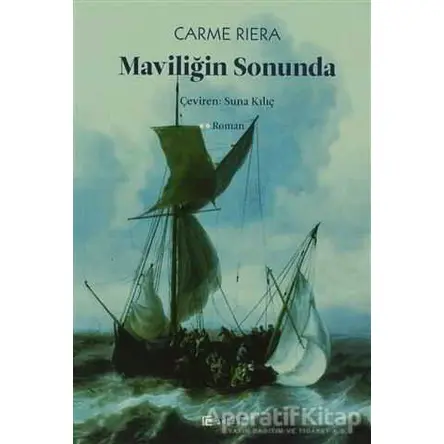 Maviliğin Sonunda - Carme Riera - Alef Yayınevi