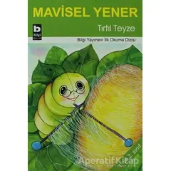 Tırtıl Teyze - Mavisel Yener - Bilgi Yayınevi