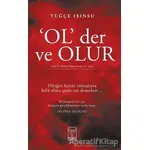 Ol Der ve Olur - Tuğçe Işınsu - Feniks Yayınları