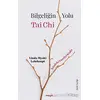 Bilgeliğin Yolu Tai Chi - Linda Myoki Lehrhaupt - Maya Kitap