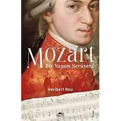 Mozart: Bir Yaşam Serüveni - Heribert Rau - Maya Kitap