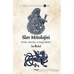 Slav Mitolojisi - Jan Machal - Maya Kitap