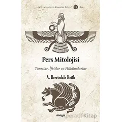 Pers Mitolojisi - A. Berriedale Keith - Maya Kitap