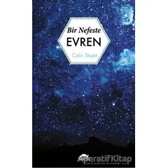 Bir Nefeste Evren - Colin Stuart - Maya Kitap