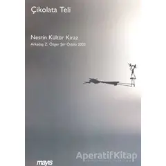 Çikolata Teli - Nesrin Kültür Kiraz - Mayıs Yayınları