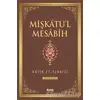 Mişkatul Mesabih 2. Cilt - Hatib Et-Tebrizi - Çelik Yayınevi