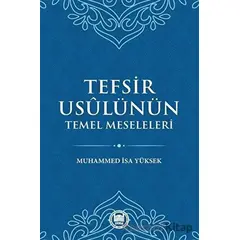 Tefsir Usulünün Temel Meseleleri