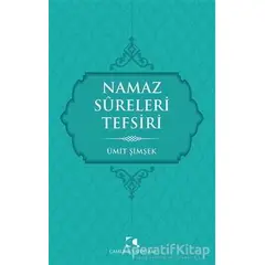 Namaz Sureleri Tefsiri - Ümit Şimşek - Çamlıca Yayınları