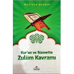 Kuran ve Sünnette Zulüm Kavramı - Mustafa Meşhur - Ravza Yayınları