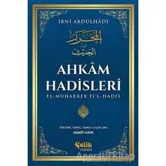 Ahkam Hadisleri - İbni Abdülhadi - Çelik Yayınevi