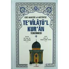 Tevilatül Kuran Tercümesi 6. Cilt - Ebu Mansur el-Matüridi - Ensar Neşriyat