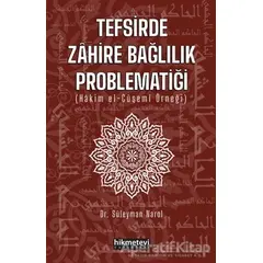 Tefsirde Zahire Bağlılık Problematiği - Süleyman Narol - Hikmetevi Yayınları