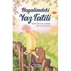 Hayalimdeki Yaz Tatili - Rabia Gülcan Kardaş - Mecaz Çocuk