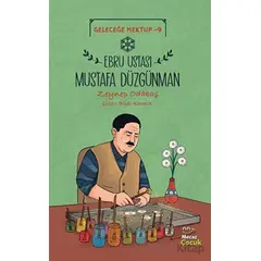 Geleceğe Mektup 9 - Ebru Ustası Mustafa Düzgünman - Zeynep Odabaş - Mecaz Çocuk