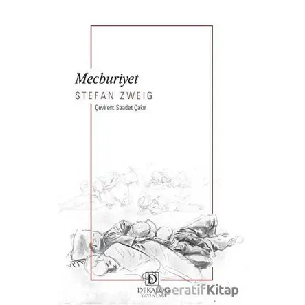 Mecburiyet - Stefan Zweig - Dekalog Yayınları