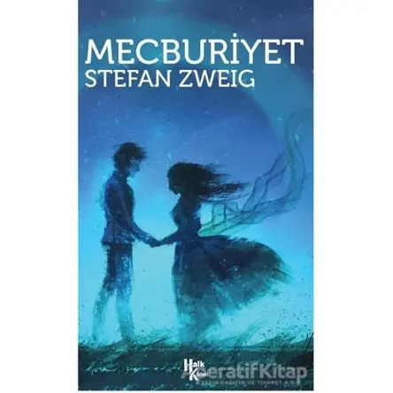 Mecburiyet - Stefan Zweig - Halk Kitabevi