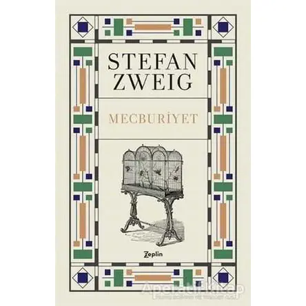 Mecburiyet - Stefan Zweig - Zeplin Kitap