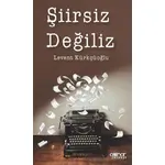 Şiirsiz Değiliz - Levent Kürkçüoğlu - Gülnar Yayınları