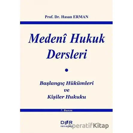 Medeni Hukuk Dersleri - Hasan Erman - Der Yayınları