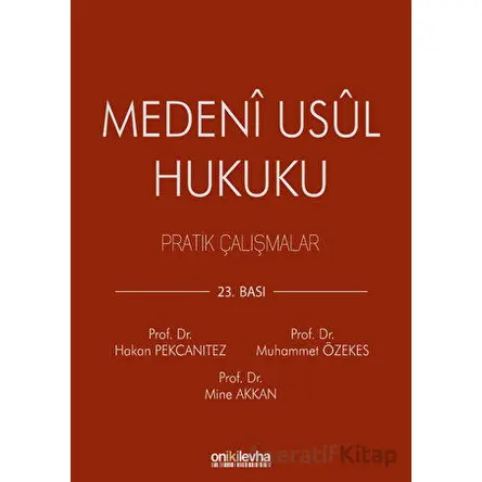 Medeni Usul Hukuku Pratik Çalışmalar - Hakan Pekcanıtez - On İki Levha Yayınları