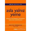 Asla Yalnız Yeme - Tahl Raz - MediaCat Kitapları