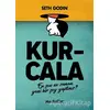 Kurcala - Seth Godin - MediaCat Kitapları