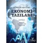 Dünden Bugüne Ekonomi Yazıları - Selçuk Koç - Umuttepe Yayınları