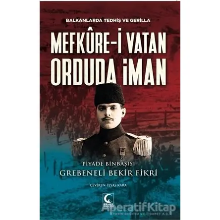 Mefküre-i Vatan Orduda İman - Bekir Fikri - Kamer Yayınları