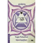 Yoga Felsefesi ve Upanişadları - Ayasya - Vaveyla Yayıncılık