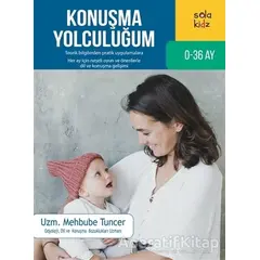 Konuşma Yolculuğum - Mehbube Tuncer - Sola Kidz