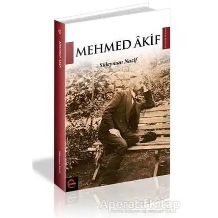 Mehmed Akif - Süleyman Nazif - Cümle Yayınları