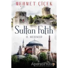 Sultan Fatih - 2. Mehmed - Mehmet Çiçek - Cinius Yayınları