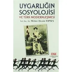 Uygarlığın Sosyolojisi ve Türk Modernleşmesi - Mehmet Devrim Topses - Çanakkale Kitaplığı