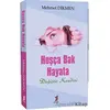 Hoşça Bak Hayata - Mehmet Dikmen - Demlik Yayınları