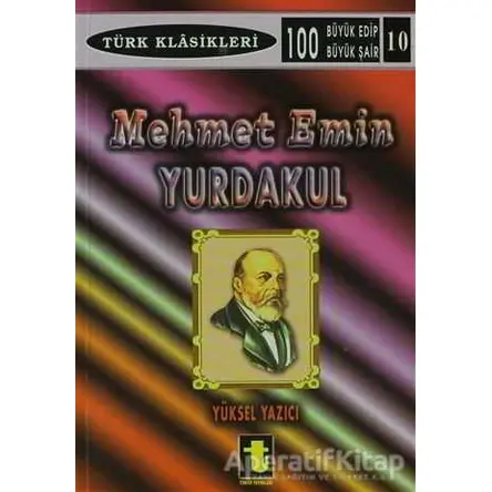Mehmet Emin Yurdakul - Yüksel Yazıcı - Toker Yayınları