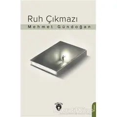 Ruh Çıkmazı - Mehmet Gündoğan - Dorlion Yayınları